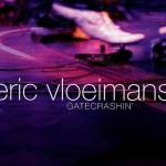 Eric Vloeimans - GateCrashin'