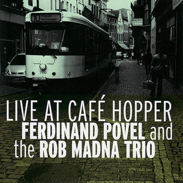 Live at Cafe Hopper by Ferdinand Povel